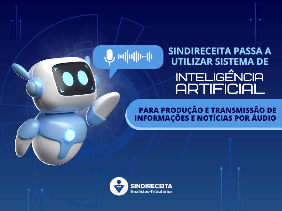 Sindireceita passa a utilizar sistema de Inteligência Artificial para produção e transmissão de informações e notícias por áudio